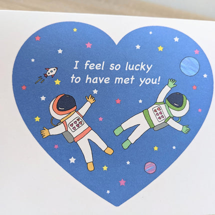 "I feel so lucky to have met you" Greeting Card
